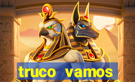 truco vamos torneios online